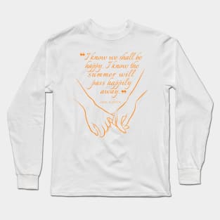 Jane Austen quote in orange - I know we shall be happy. Long Sleeve T-Shirt